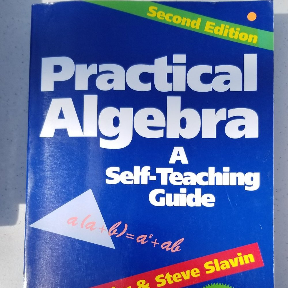 Practical Algebra - A Self-Teaching Guide